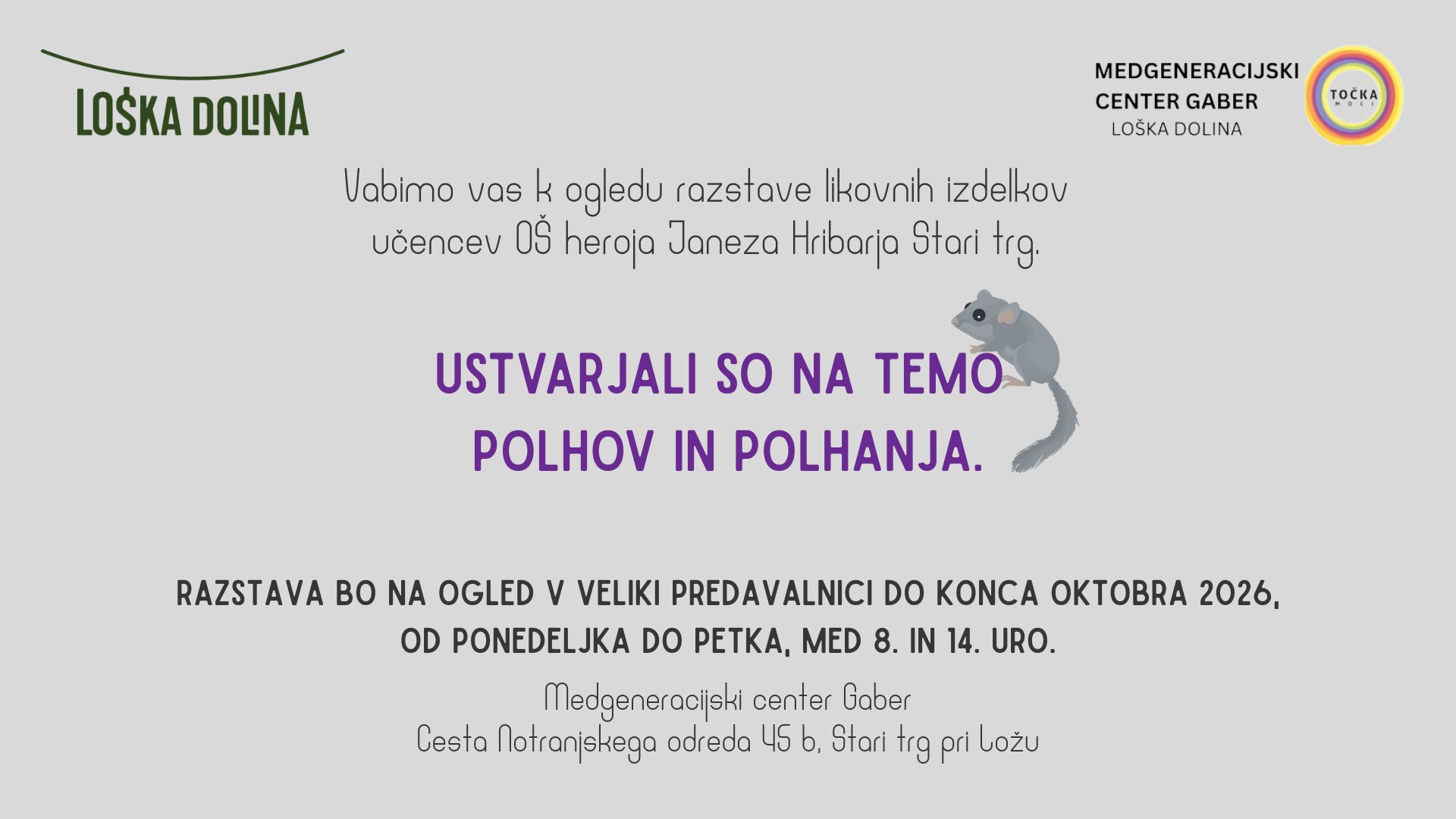 RAZSTAVA UČENCEV OŠ HEROJA JANEZA HRIBARJA STARI TRG RAZSTAVA UČENCEV OŠ HEROJA JANEZA HRIBARJA STARI TRG
