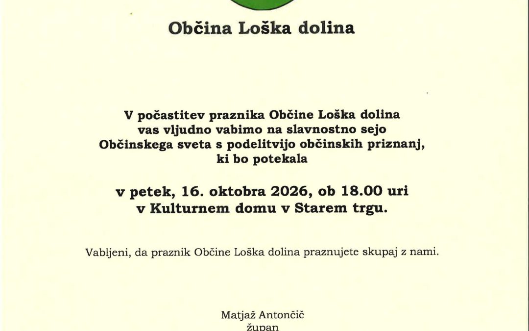 Vabilo na občinski prazni Občine Lo&scaron;ka dolina